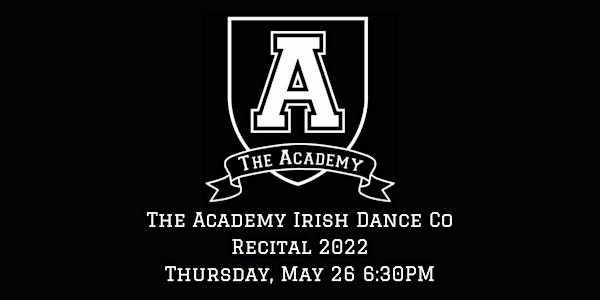 The Academy Irish Dance Co Recital 2022