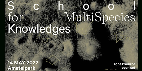 Kick-off event: School for MultiSpecies Knowledges