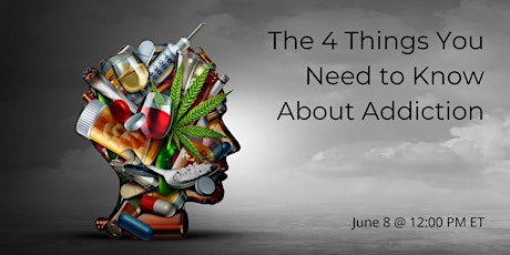 The 4 Things You Need to Know About Addiction tickets