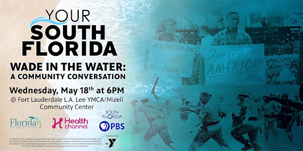 Your South Florida - Wade in the Water: A Community Conversation