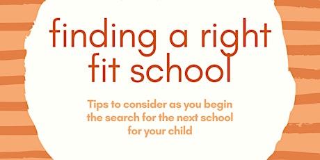Finding A Right Fit School for Your Child tickets