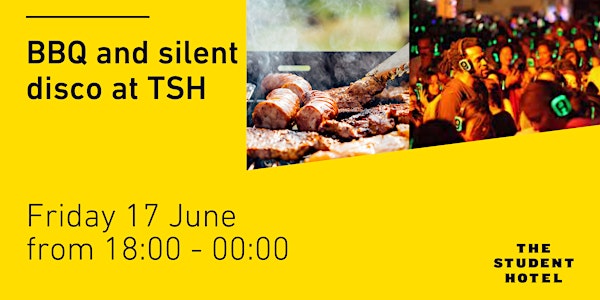 BBQ and Silent Disco at TSH Maastricht
