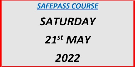 SafePass Course:  Saturday  21st May €165 tickets