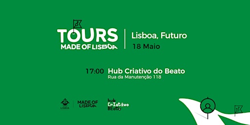 Tour Made of Lisboa - Lisboa, Futuro