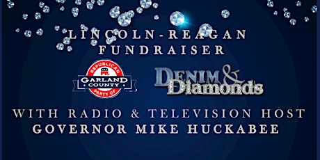 Republican  Party Garland County Lincoln-Reagan Fundraiser