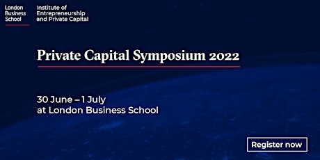 Private Capital Symposium 2022 at London Business School tickets