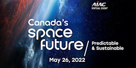 Canada's Space Future - an AIAC Virtual Event