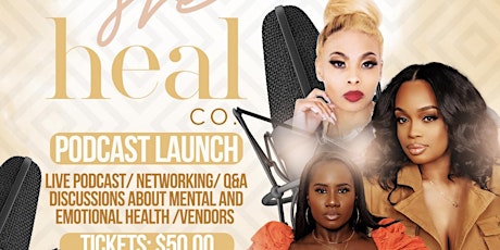 She Heal Podcast Launch tickets