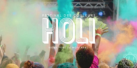 HOLI Montréal - Festival des couleurs / Festival of Colours billets