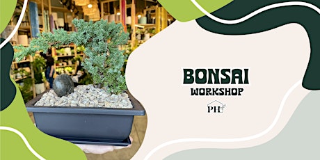 Bonsai Workshop tickets