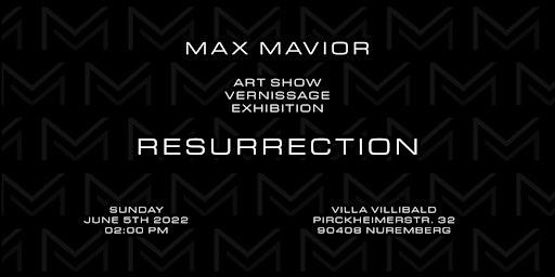 RESURRECTION BY MAX MAVIOR (05.06.22), OPEN SHOWROOM