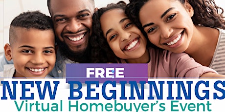 NEW Beginnings START with HOMEOWNERSHIP  Learn How  - HUD  APPROVED CLASS tickets