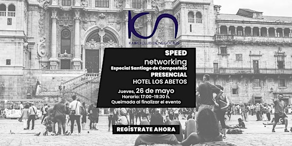 KCN Speed Networking Presencial Santiago de Compostela- 26 de mayo