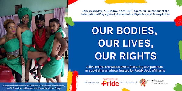 "Our Bodies, Our Lives, Our Rights" An IDAHOBIT Showcase Event