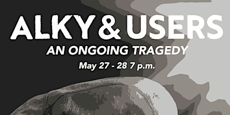 NEDHSA's Psychodrama - "Alky & Users: An Ongoing Tragedy" tickets