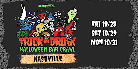 Trick or Drink: Nashville Halloween Bar Crawl (3 Days) tickets