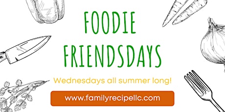 Foodie Friendsdays (KITCHEN DAYS) tickets