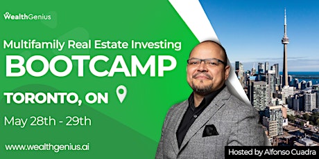 WealthGenius - Multifamily Real Estate Investing Bootcamp (Toronto) tickets