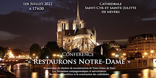 Conférence-Cathédrale " RESTAURONS NOTRE-DAME " à NEVERS (Accès Public)