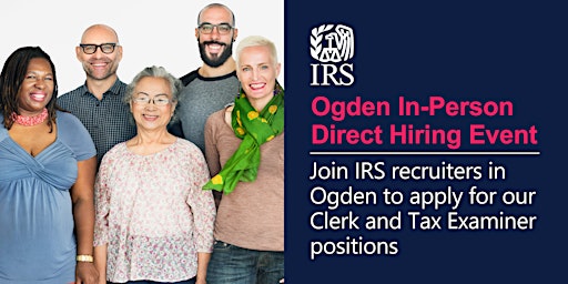IRS Ogden In-Person Direct Hiring Event – Clerk and Tax Examiner Positions
