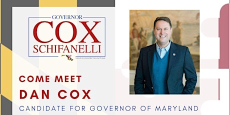 Come Meet Trump-Endorsed Candidate for Maryland Governor: Dan Cox tickets