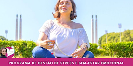 Hauptbild für Aulas GRATUITAS do Programa de Gestão de Stress e Bem-Estar Emocional