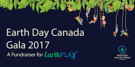 Earth Day Canada Gala 2017: FUNdraiser for EarthPLAY! primary image