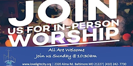 Love Light City Church Sunday Service (In-Person & Virtual)