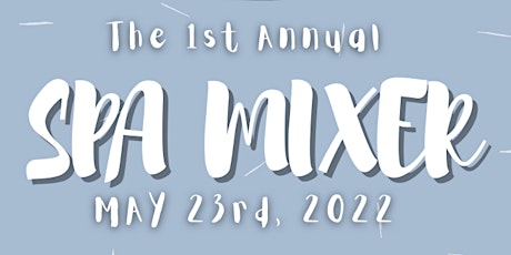 The 1st Annual Spa Mixer at Restore Southlake tickets
