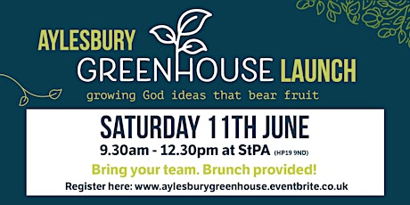 The Greenhouse (Aylesbury) Launch tickets