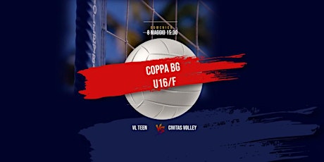 Immagine principale di COPPA BG U16/F: VL TEEN - CIVITAS VOLLEY 