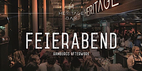 FEIERABEND - Hamburgs Afterwork Tickets