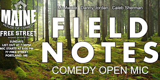 Field Notes Comedy Open Mic (Sundays - Portland, ME)