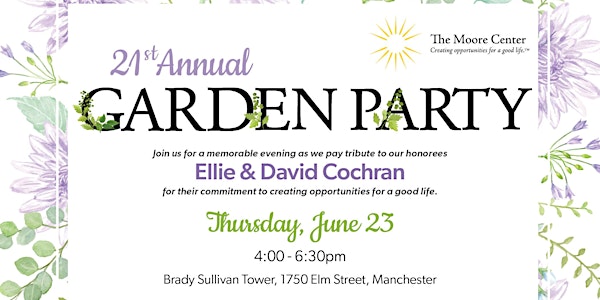 The Moore Center's 21st Annual Garden Party Honoring Ellie & David Cochran