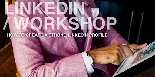 Fashion Factory Session: How to create a strong Linkedin profile