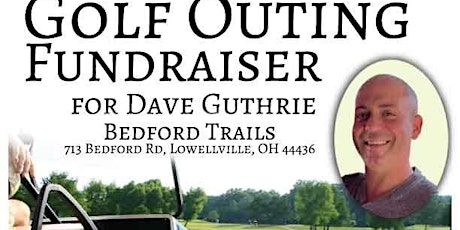 Dave Guthrie Golf Outing Fundraiser tickets