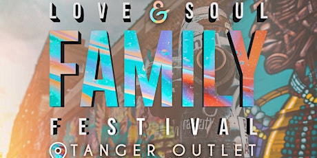 Love & Soul Family Festival 2022 tickets