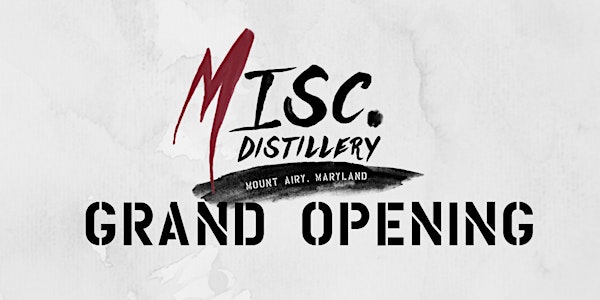 MISCellaneous Distillery Grand Opening