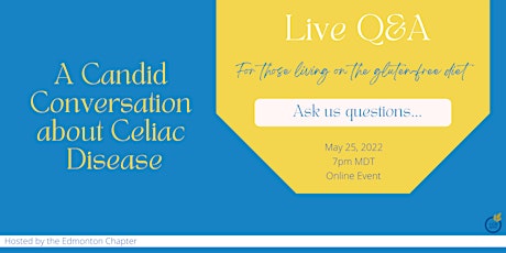 A Candid Conversation about Celiac Disease - a live Q & A session. tickets