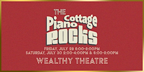 The Piano Cottage Rocks 9 - FRIDAY JULY 29 and SATURDAY JULY 30 tickets