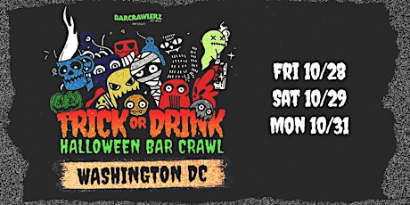 Trick or Drink: Washington D.C. Halloween Bar Crawl (3 Days) tickets