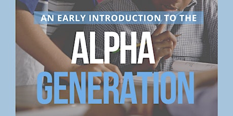 An Early Introduction to the Alpha Generation tickets