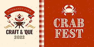 Normandy Farm Crab Fest | The Craft & 'Que Series