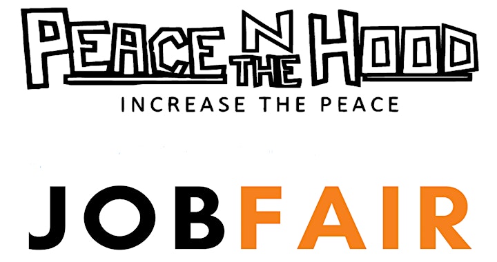 Peace N The Hood Job Fair for Young Adults 16-24 Years Old image