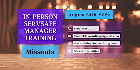 ServSafe Manager Training - Missoula, Montana - August 24th, 2022.
