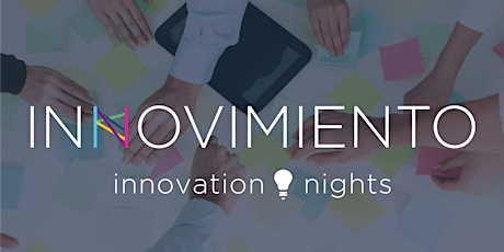 Cómo innovar tu modelo de negocio #InnovationNights primary image