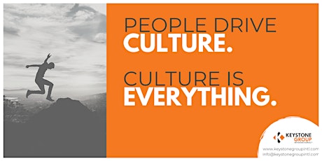 People Drive Culture. Culture is Everything.