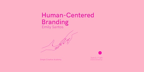 Human-Centered Branding Workshop w/ Emily Santos tickets