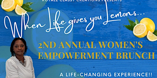 2nd Annual Women's Empowerment "Lemonaid" Brunch
