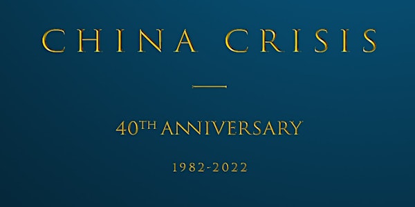China Crisis - 40th Anniversary Tour
